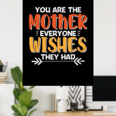 Mutter Kunst du bist die Mutter, die sie wollen Poster (Heimbüro)