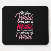 Mutter Kunst du bist Mutter Mousepad (Vorne)