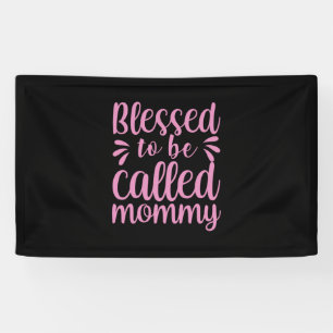 Mutter Kunst gesegnet, als Mama bezeichnet zu werd Banner
