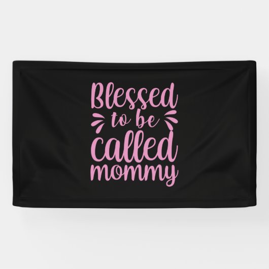 Mutter Kunst gesegnet, als Mama bezeichnet zu werd Banner (Horizontal)