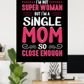 Mutter Kunst ich bin Single Mama Poster (Heimbüro)
