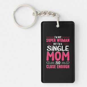 Mutter Kunst ich bin Single Mama Schlüsselanhänger