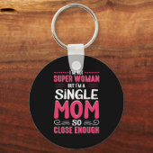 Mutter Kunst ich bin Single Mama Schlüsselanhänger (Vorderseite)