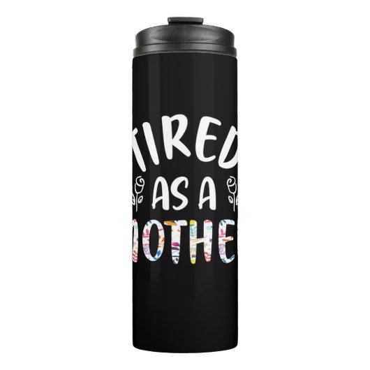 Mutter Kunst Müde Wie Eine Mutter Thermosbecher (Vorderseite)