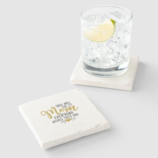 Mutter Kunst Sie sind die Mama, die jeder will Steinuntersetzer (Seitenansicht)