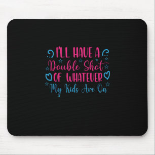 Mutter Kunst, was immer meine Kinder haben Mousepad