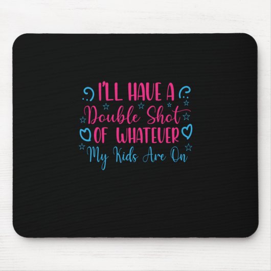 Mutter Kunst, was immer meine Kinder haben Mousepad (Vorne)