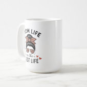 Mutter Leben Ist Das Beste Leben Unordentlicher Du Kaffeetasse (Vorderseite Links)