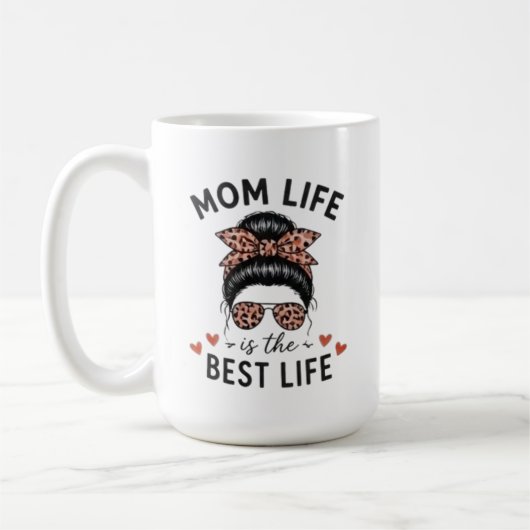 Mutter Leben Ist Das Beste Leben Unordentlicher Du Kaffeetasse (Links)