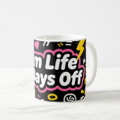 Mutter Leben Keine freien Tage Lustiges Design Kaffeetasse (VorderseiteRechts)