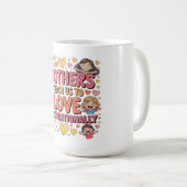 Mütter lehren uns bedingungslos zu lieben kaffeetasse (VorderseiteRechts)
