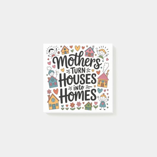 Mütter machen aus Häusern ein Zuhause Post-it Klebezettel (Vorderseite)