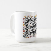 Mütter machen aus Problemen Stärken Kaffeetasse (Vorderseite Links)