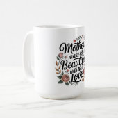 Mütter machen das Leben mit ihrer Liebe schön Kaffeetasse (Vorderseite Links)