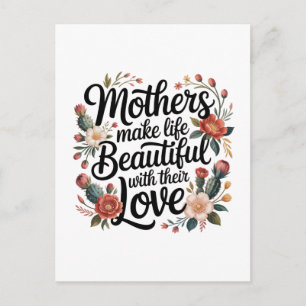 Mütter machen das Leben mit ihrer Liebe schön Postkarte