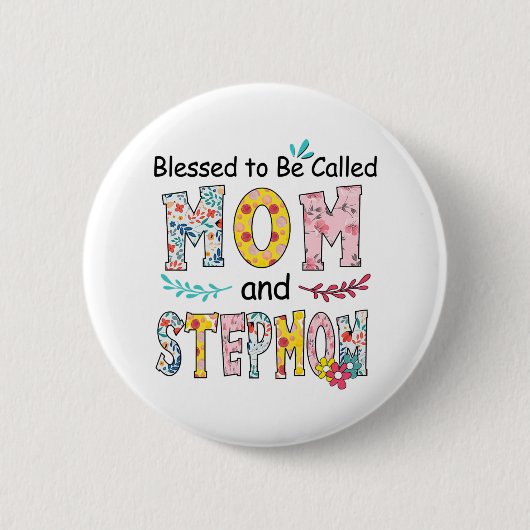 Mutter Mama und Stepama zum Geburtstag Button (Vorderseite)