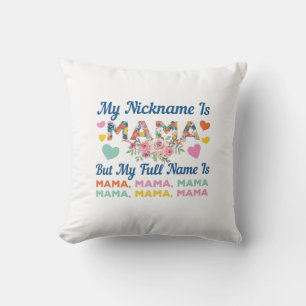 Mutter, mein Nickname ist Mama Geburtstag Kissen