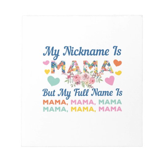 Mutter, mein Nickname ist Mama Geburtstag Notizblock (Vorderseite)