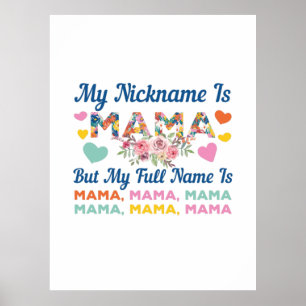 Mutter, mein Nickname ist Mama Geburtstag Poster