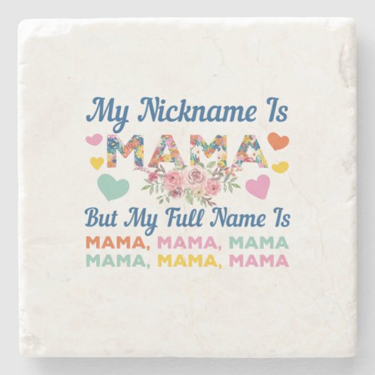 Mutter, mein Nickname ist Mama Geburtstag Steinuntersetzer (Vorderseite)