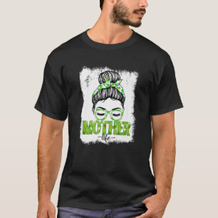 Mutter Messy Bun Funny St Patrick's Day Irish Luck T-Shirt