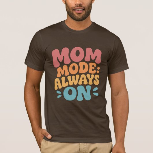 Mutter-Modus Immer An Retro Farbige Geschenke zum T-Shirt (Vorderseite)