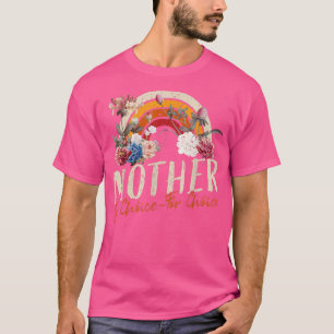Mutter nach Wahl Frauenrechte T-Shirt