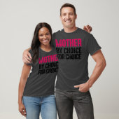 Mutter nach Wahl für Choice Pro Choice Feminist fü T-Shirt (Unisex)