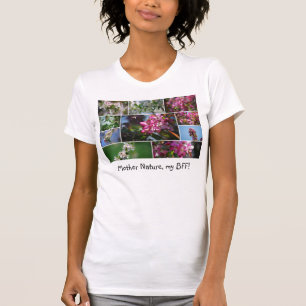 Mutter Natur, meine beste Freundin! Nachhaltiges T T-Shirt