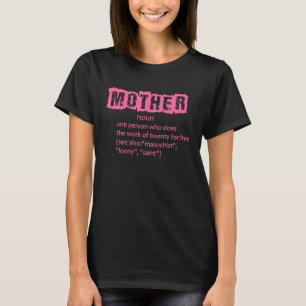 Mutter noun eine Person, die die Arbeit von zwanzi T-Shirt
