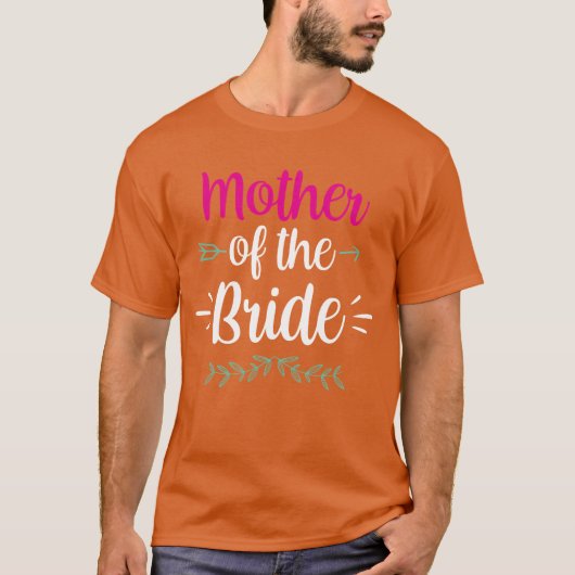 Mutter Ofhe Bride Junggeselinnen-Abschied Hochzeit T-Shirt (Vorderseite)