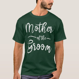 Mutter Ofhe Groom Brautparty Bachelorette Geschenk T-Shirt