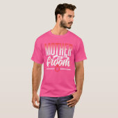 Mutter Ofhe Groom Party Wedding Bachelor T-Shirt (Vorne ganz)