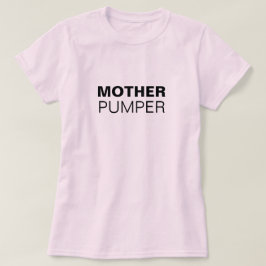Mutter Pumper witzige Stillzeit T-Shirt