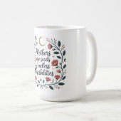 Mütter säen Samen endloser Möglichkeiten Kaffeetasse (VorderseiteRechts)