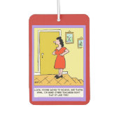 Mutter sagt dem Lehrer: "Du hast got, zur Schule z Autolufterfrischer (Vorderseite)