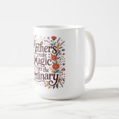Mütter schaffen Magie aus dem Gewöhnlichen Kaffeetasse (VorderseiteRechts)