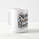 Mütter sind Architekten der Zukunft Kaffeetasse (Vorderseite Links)