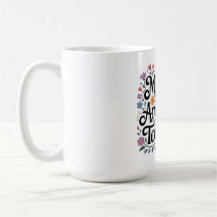 Mütter sind Architekten der Zukunft Kaffeetasse