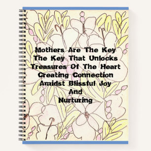 Mütter sind das SchlüsselNotebook Notizblock