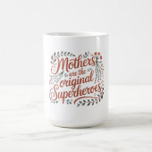 Mütter sind die ursprünglichen Superhelden Kaffeetasse (Mittel)
