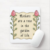 Mütter sind eine Rose im Garten des Lebens Mousepad (Mit Mouse)