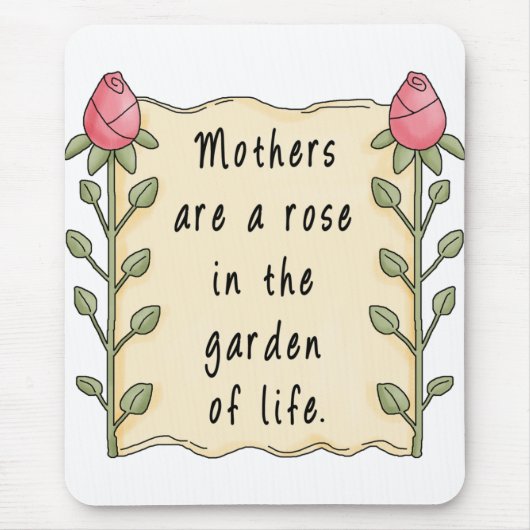 Mütter sind eine Rose im Garten des Lebens Mousepad (Vorne)