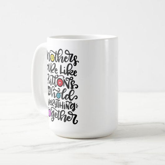 Mütter sind wie Knöpfe... Kaffeetasse (Vorderseite Links)