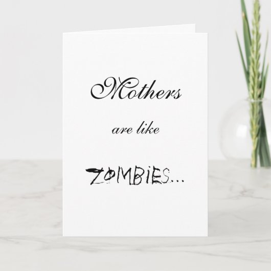 MÜTTER SIND WIE ZOMBIES… KARTE (Vorderseite)