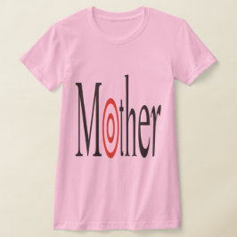 Mutter T-Shirt