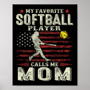 Mütter Tag Mein Lieblings-Softball-Spieler ruft mi Poster