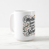Mütter tanzen durch die Stürme des Lebens Kaffeetasse (Vorderseite Links)