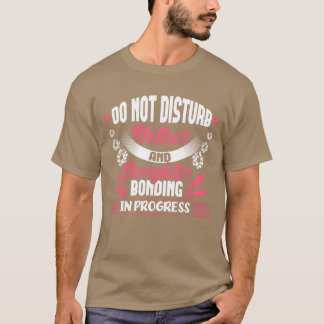 Mutter Tochter beste Freundinnen Mutterliebe Famil T-Shirt