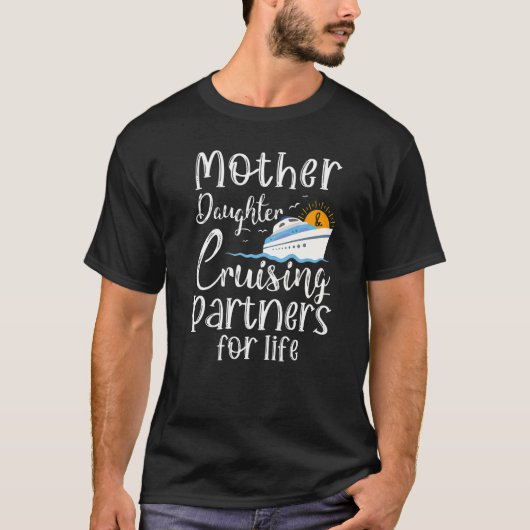 Mutter & Tochter Cruising Partner für Lebenslauf T-Shirt (Vorderseite)